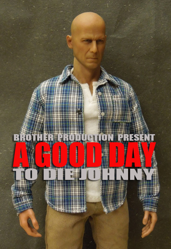 A Good Day to Die Johnny