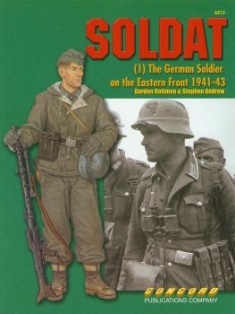 SOLDAT - The German Soldier on the Eastern Front 41-43