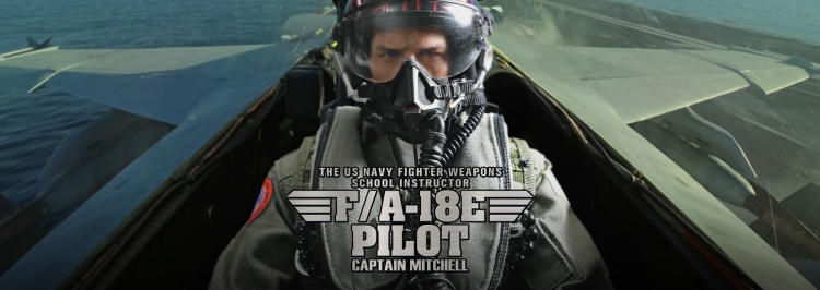 Captain Pete Mitchell - US Navy Fighter Weapons School Instructor F/A-18E Pilot