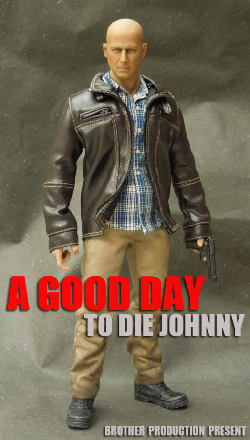 A Good Day to Die Johnny