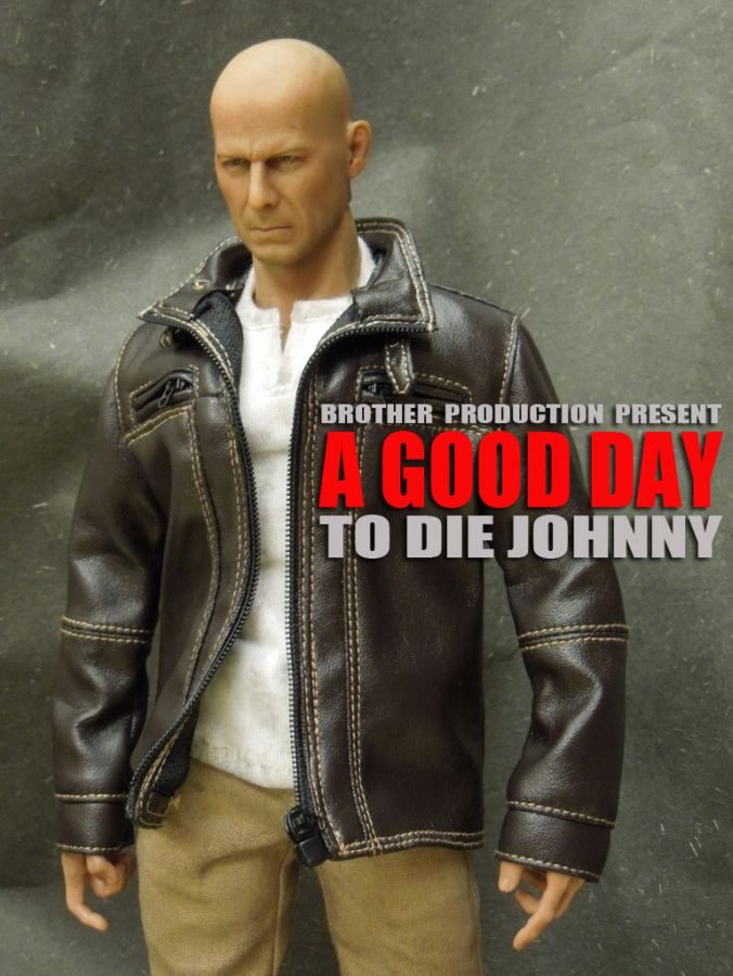 A Good Day to Die Johnny